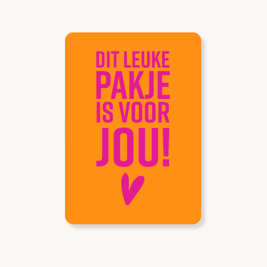 DIT LEUKE PAKJE IS VOOR JOU
